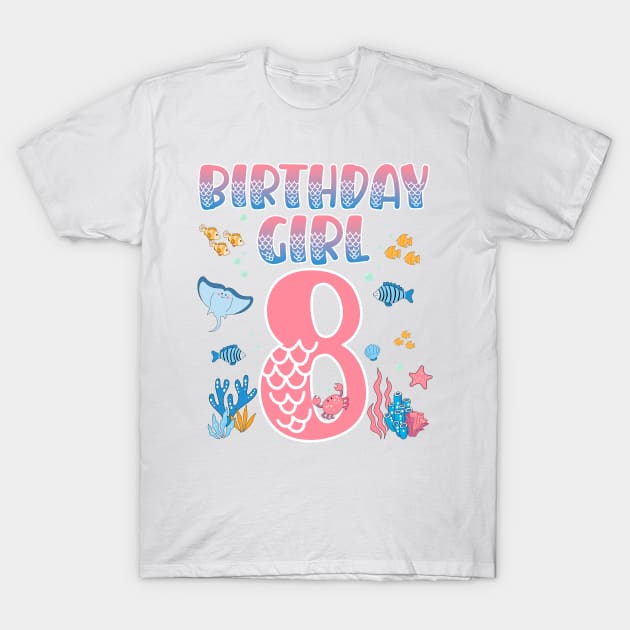 Funny Birthday Girl 8 Years Old It's My 8th Bday Mermaid gift For Kids Girls T-Shirt by tearbytea